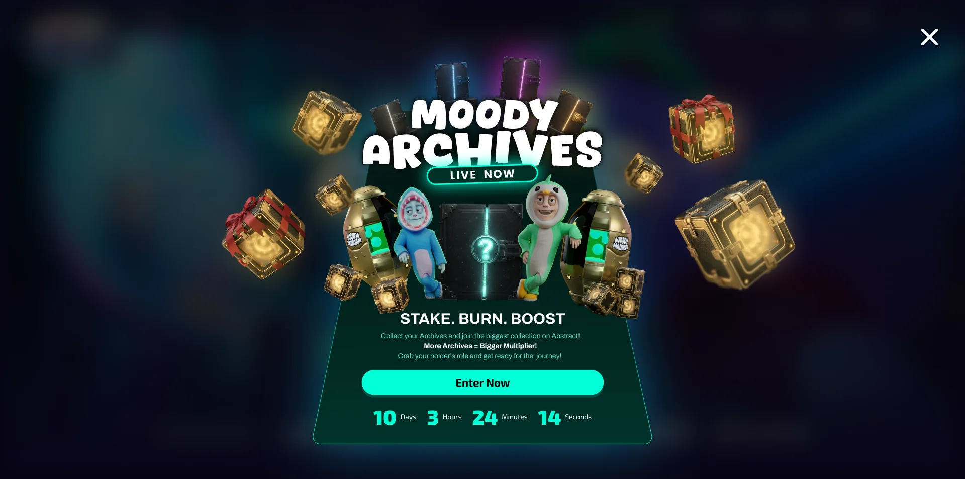 The homepage pop-up: Moody Archives with a LIVE NOW tag, two characters beside capsules and a sealed Archive, mystery boxes around them, “STAKE. BURN. BOOST”, “Collect your Archives and join the biggest collection on Abstract! More Archives = Bigger Multiplier!”, an Enter Now button and the countdown, over the blurred homepage