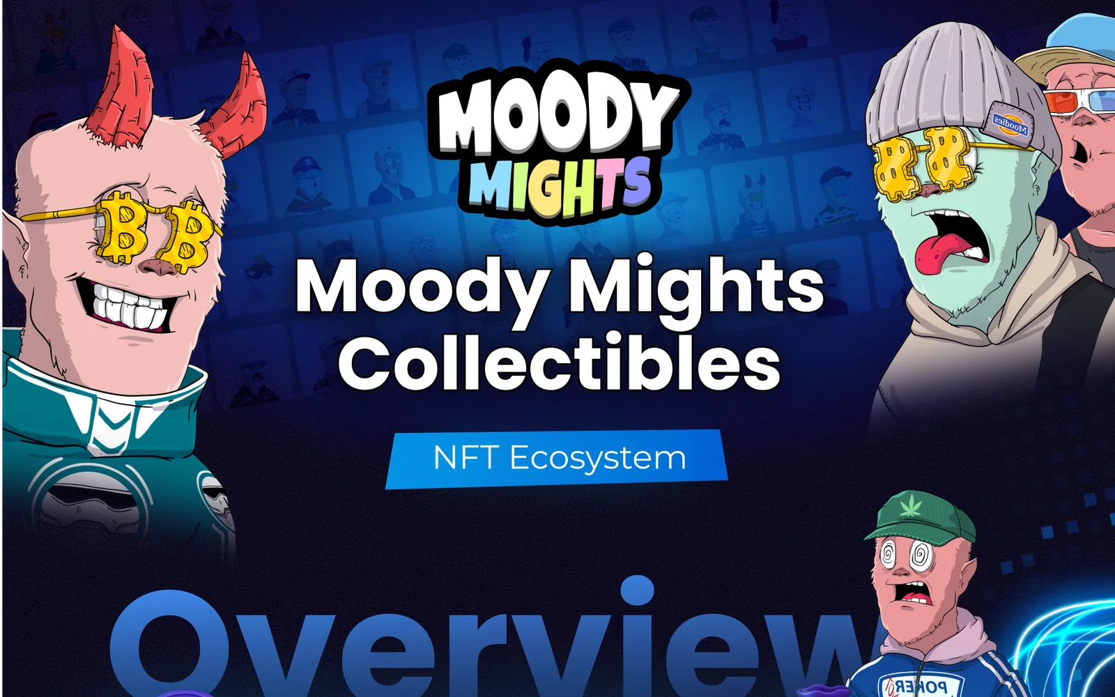 The Moody Mights Collectibles one-pager: the Moody Mights wordmark, NFT Ecosystem and Overview, with two Moody characters